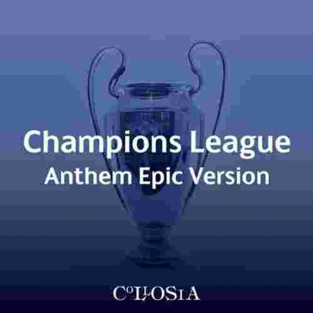 دانلود آهنگ Collosia Champions League Anthem