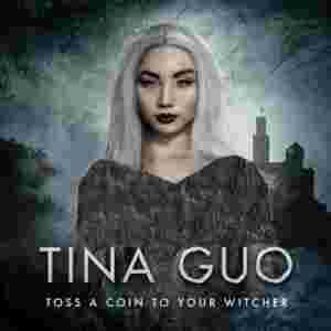دانلود آهنگ Tina Guo Toss A Coin To Your Witcher